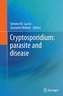 Cryptosporidium: parasite and disease