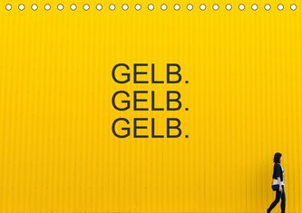 Gelb. Gelb. Gelb. (Tischkalender 2021 DIN A5 quer)
