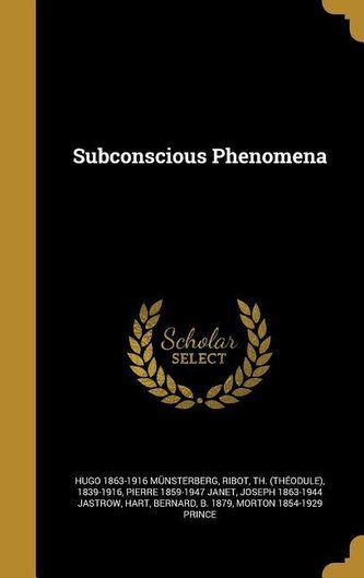 SUBCONSCIOUS PHENOMENA