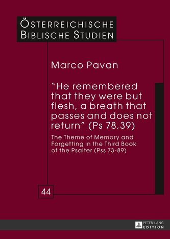 «He remembered that they were but flesh, a breath that passes and does not return» (Ps 78, 39)