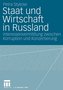 Staat und Wirtschaft in Russland