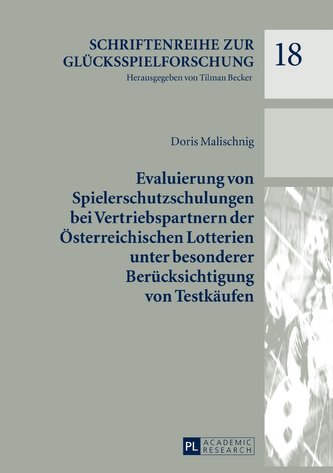 Evaluierung von Spielerschutzschulungen bei Vertriebspartnern der Österreichischen Lotterien unter besonderer Berücksichtigung v