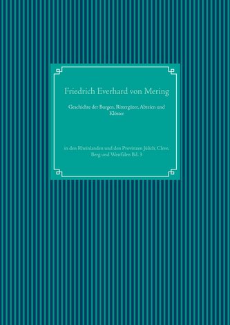 Geschichte der Burgen, Rittergüter, Abteien und Klöster