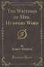 The Writings of Mrs. Humphry Ward, Vol. 2 (Classic Reprint)