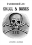 Úvod do řádu Skull and Bones