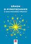 Zákon o pyrotechnice a jeho prováděcí předpisy