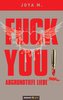 FUCK YOU