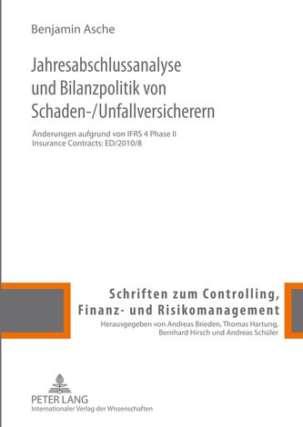 Jahresabschlussanalyse und Bilanzpolitik von Schaden-/Unfallversicherern