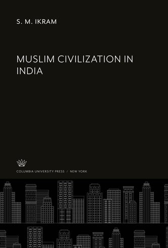Muslim Civilization in India