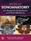 Atlas of Sonoanatomy for Regional Anesthesia and Pain Medicine