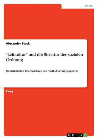 \"Leitkultur\" und die Struktur der sozialen Ordnung