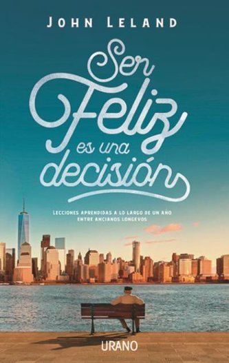 Ser Feliz Es Una Decision