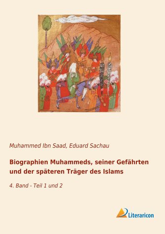 Biographien Muhammeds, seiner Gefährten und der späteren Träger des Islams