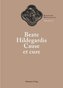 Beate Hildegardis Cause et cure