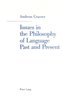 Issues in the Philosophy of Language Past and Present