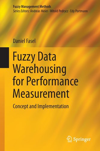 Fuzzy Data Warehousing for Performance Measurement