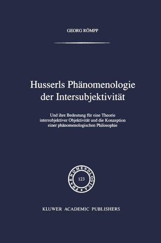Husserls Phänomenologie Der Intersubjektivität