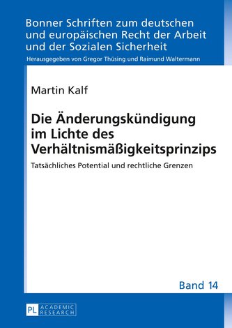 Die Änderungskündigung im Lichte des Verhältnismäßigkeitsprinzips