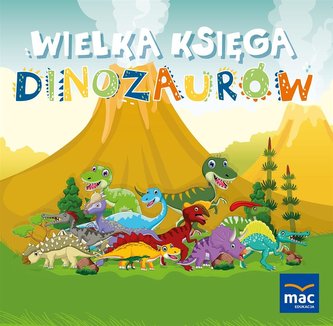 Wielka księga dinozaurów Wielka księga dinozaurów