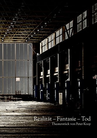 Realität - Fantasie - Tod