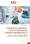 Interactions Cadmium-Zinc au niveau de la fonction reproductrice ♀