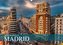 Metropole Madrid (Wandkalender 2021 DIN A2 quer)