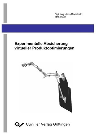Experimentelle Absicherung virtueller Produktoptimierungen