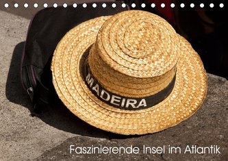 Madeira - Faszinierende Insel im Atlantik (Tischkalender 2020 DIN A5 quer)