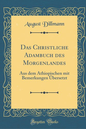 Das Christliche Adambuch des Morgenlandes