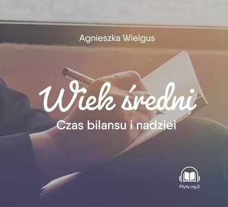 Wiek średni. Czas bilansu i nadziei MP3