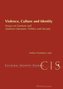 Violence, Culture and Identity