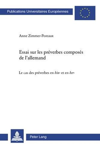 Essai sur les préverbes composés de l'allemand