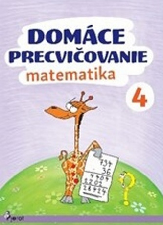 Domáce precvičovanie - Matematika 4.trieda