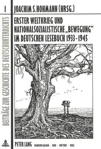 Erster Weltkrieg und nationalsozialistische 'Bewegung' im deutschen Lesebuch 1933-1945