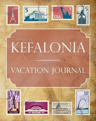 Kefalonia Vacation Journal: Blank Lined Kefalonia Travel Journal/Notebook/Diary Gift Idea for People Who Love to Travel