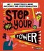 Step into your power: Mit 23 Schritten zu mehr Mut, Kraft und Selbstbewusstsein