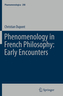 Phenomenology in French Philosophy: Early Encounters
