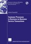 Customer Processes in Business-to-Business Service Transactions