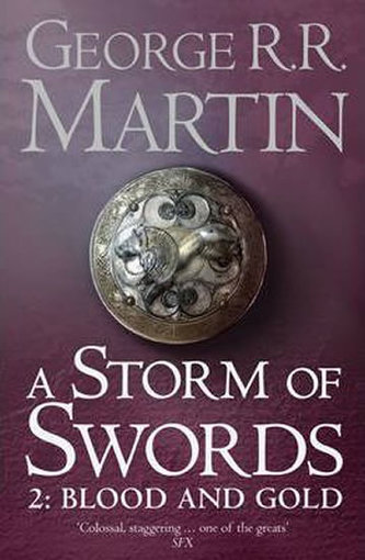 A Storm of Swords: Part 2 Blood and Gold A Storm of Swords: Part 2 Blood and Gold