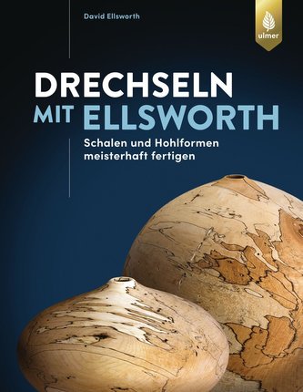 Drechseln mit Ellsworth