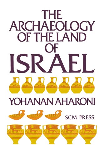 The Archaeology of the Land of Israel