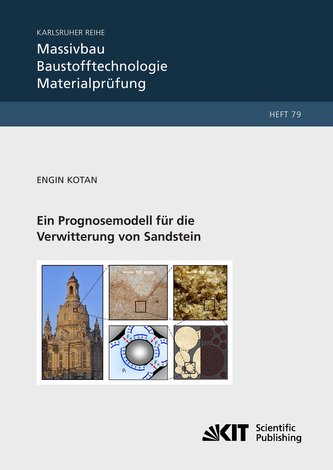 Ein Prognosemodell für die Verwitterung von Sandstein