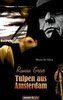 Roman Greve - Tulpen aus Amsterdam