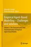Empirical Agent-Based Modelling - Challenges and Solutions