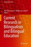 Current Research in Bilingualism and Bilingual Education