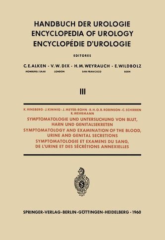 Symptomatologie und Untersuchung von Blut, Harn und Genitalsekreten / Symptomatology and Examination of the Blood, Urine and Gen
