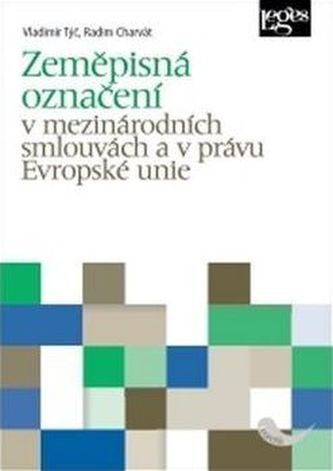 Zeměpisná označení v mezinárodních smlouvách a v právu Evropské unie