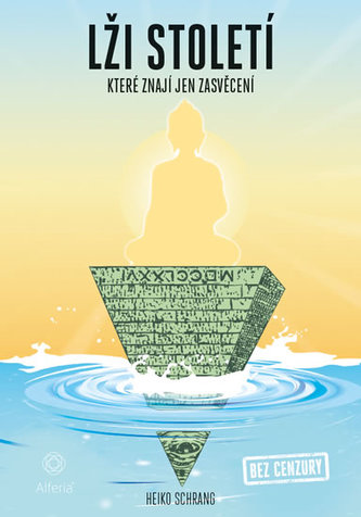 Lži století které znají jen zasvěcení