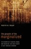 The Gospels of the Marginalized