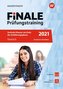 FiNALE Prüfungstraining Zentrale Klausuren am Ende der Einführungsphase Nordrhein-Westfalen. Deutsch 2021